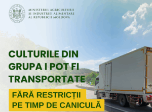 Transportul produselor agricole este permis și pe timp de caniculă, pe  durata campaniei de recoltare