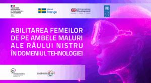 Femeile de pe ambele maluri ale Nistrului, susținute să se afirme în tehnologie