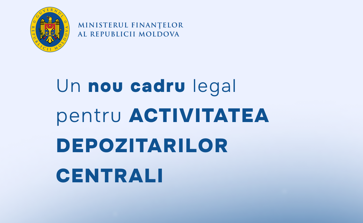 Moldova va avea un nou cadru legal pentru depozitarii centrali de instrumente financiare