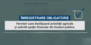 Agricultorii se pot înregistra în Registrul Fermierilor. MAIA explică procedura
